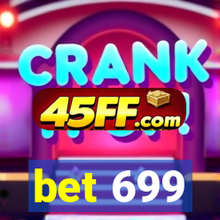 bet 699